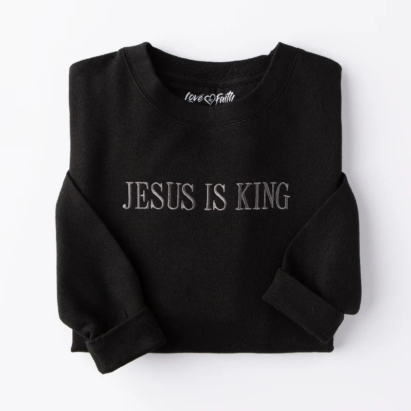 Embroidered Jesus Is King Sweatshirt