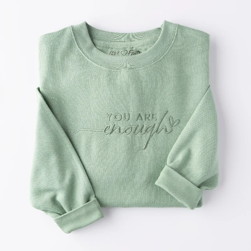 Embroidered You Are Enough Sweatshirt