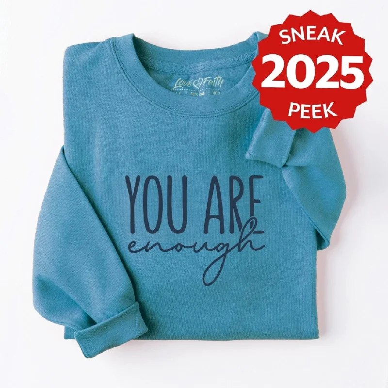 You Are Enough Sweatshirt